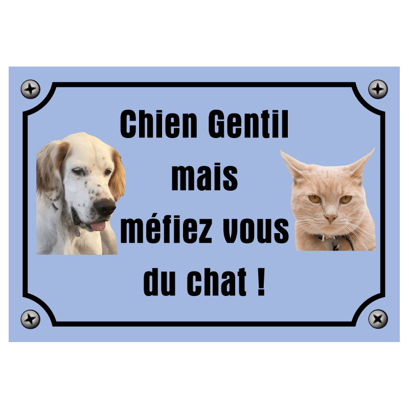 Plaque Chien Gentil Et Chat Mechant Originale