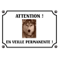 Plaque chien humour "Chien en veille permanente"